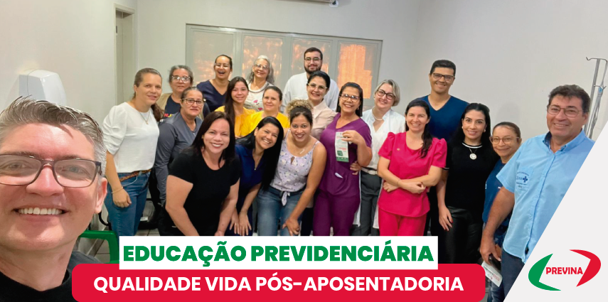 A Diretoria de Benefícios do PREVINA realiza evento sobre qualidade de vida no pós-aposentadoria em Nova Casa Verde